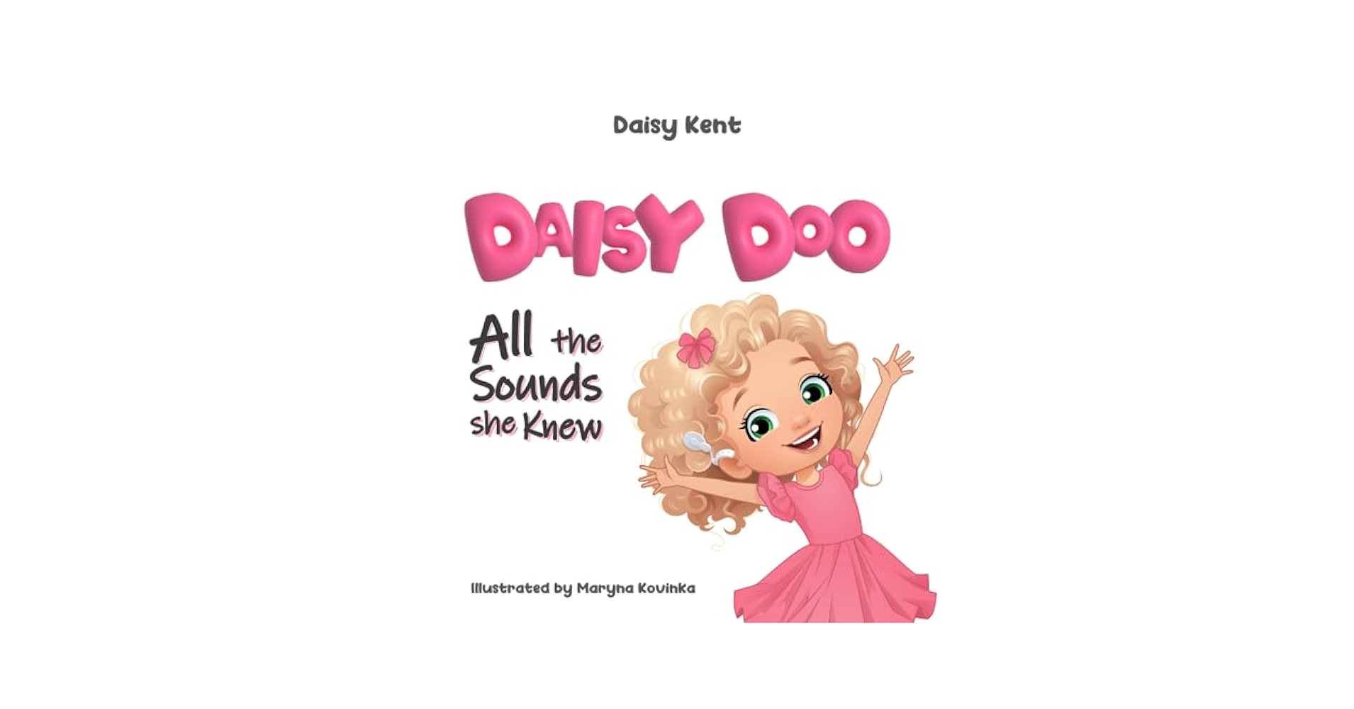 CD付き Daisy bag (Paperback + Audio CD) Daisy Doo: All The Sounds She Knew: Kent, Daisy, Kovinka